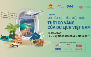 Sắp diễn ra tọa đàm "Mở cửa an toàn, hiệu quả: Thời cơ vàng của du lịch Việt Nam"