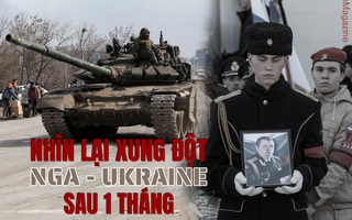 [eMagazine] Nhìn lại xung đột Nga - Ukraine sau 1 tháng