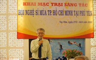Hội Nghệ sĩ Múa TP HCM khai mạc trại sáng tác năm 2022