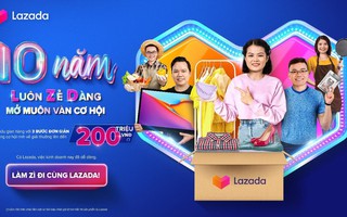 Lazada tung chiến dịch mới kỉ niệm 10 năm tiếp sức nhà bán hàng