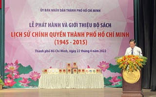 Phát hành bộ sách "Lịch sử chính quyền Thành phố Hồ Chí Minh (1945 - 2015)"