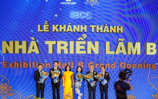 Khánh thành Nhà Triển lãm B - Trung tâm Hội chợ và Triển lãm Sài Gòn