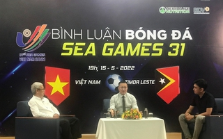 Bình luận bóng đá SEA Games 31: Quyết thắng U23 Timor Leste, chủ nhà giành vé