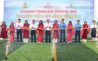 Khánh thành 2 sân bóng đá mini tại Trung tâm Điện lực Vĩnh Tân