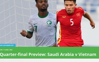 Báo châu Á nhận định U23 Việt Nam "dưới cơ" U23 Ả Rập Saudi