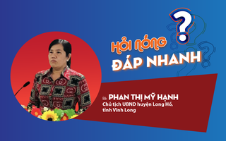 Chủ tịch huyện Long Hồ lên tiếng vụ "gây khó khăn cho Đoàn Thanh tra Chính phủ"