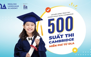 Trung tâm đào tạo Anh ngữ OLA trao tặng 500 suất thi chứng chỉ Cambridge ESOL miễn phí