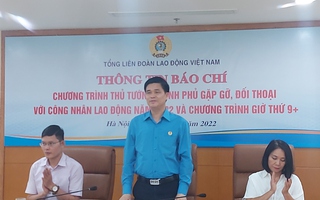 Tăng lương tối thiểu được công nhân quan tâm nhất trong buổi đối thoại với Thủ tướng