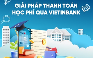 VietinBank cung cấp giải pháp tài chính toàn diện cho trường học