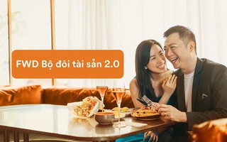 Tiền bảo hiểm tự động gia tăng với “FWD Bộ đôi tài sản 2.0”