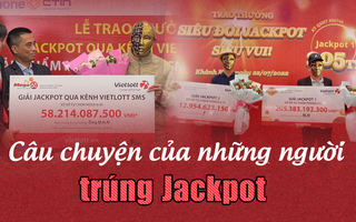 Tiết lộ "chuyện không ngờ" từ những "tỉ phú Vietlott"