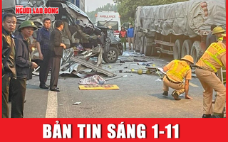 Thời sự sáng 1-11: Thành Bưởi có dấu hiệu trốn thuế; Thêm nạn nhân nguy kịch trong vụ tai nạn ở Lạng Sơn