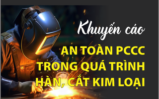 Infographic: Những điều cần nhớ khi hàn, cắt kim loại