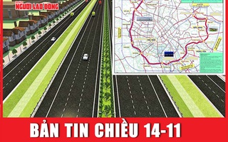 Bản tin chiều 14-11: Đề xuất thu phí 1.900 đồng mỗi km vành đai 4 Hà Nội