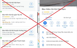 Số điện thoại của cơ quan BHXH bị làm giả trên trang Google Map