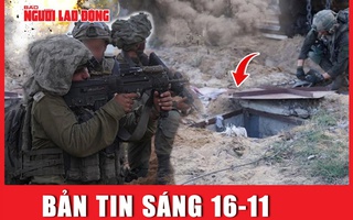 BẢN TIN SÁNG 16-11: Israel tìm thấy điều bất ngờ ở bệnh viện Gaza