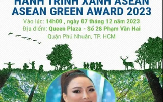 Khởi động giải thưởng “Hành trình xanh Asean Asean Green Awards 2023”