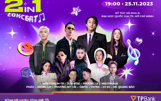 Nhạc hội TPBank 2in1 Concert: Dàn nghệ sĩ đình đám cùng bạn trọn trải nghiệm đỉnh cao