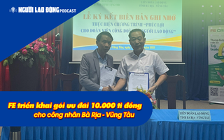 FE CREDIT triển khai gói ưu đãi 10.000 tỉ đồng cho công nhân Bà Rịa - Vũng Tàu