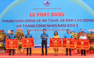 Đà Nẵng: Phát động Tháng Công nhân 2023