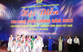 45 tiết mục tham dự hội diễn văn nghệ Công đoàn viên chức Khánh Hòa