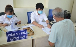 Vì sao chưa điều chỉnh lương hưu, trợ cấp BHXH từ 1-7?