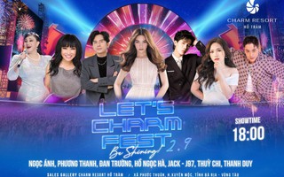 Dàn sao Việt quy tụ, khuấy động đại nhạc hội Let’s Charm Fest dịp lễ 2/9