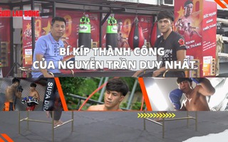 Bí kíp chiến thắng ở cả 2 "đấu trường" của Nguyễn Trần Duy Nhất