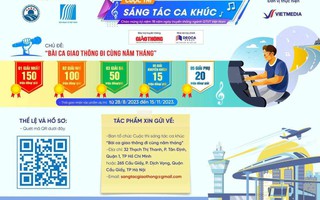 150 triệu đồng cho giải nhất sáng tác "Bài ca giao thông đi cùng năm tháng"