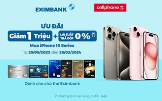Thẻ tín dụng Eximbank ưu đãi sở hữu iPhone 15 series