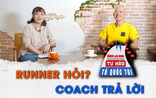 Runner hỏi - Coach trả lời: Chế độ ăn uống, luyện tập trong dịp Tết