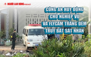 Công an huy động chó nghiệp vụ và flycam trắng đêm truy bắt sát nhân