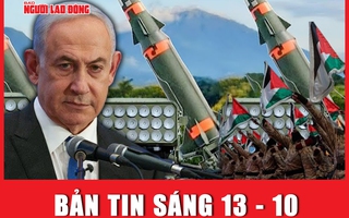 Bản tin sáng 13-10: Hezbollah hết tên lửa hay đang ém hàng “khủng”?