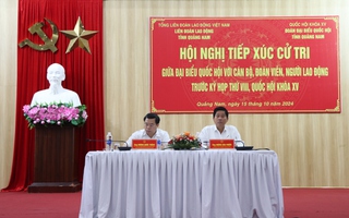 Đại biểu Quốc hội tiếp xúc cử tri công nhân Quảng Nam