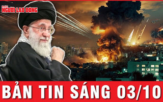 Bản tin sáng 3-10: Iran chuẩn bị nhận đòn trả đũa từ Israel?