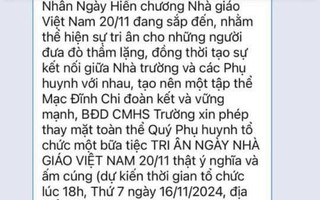 Phụ huynh vận động tổ chức gặp mặt tri ân ngày 20-11, trường ra thông báo khẩn