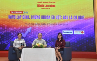 Livestream talkshow: Vàng lập đỉnh, chứng khoán èo uột: Đâu là cơ hội?