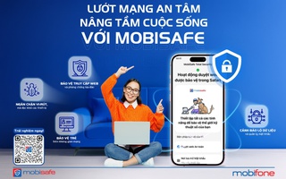 MobiSafe - “Áo giáp” bảo vệ người dùng trước các mối đe dọa trực tuyến