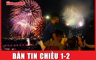 Bản tin chiều 1-2: Người dân TP HCM xem bắn pháo hoa Tết Giáp Thìn ở đâu?