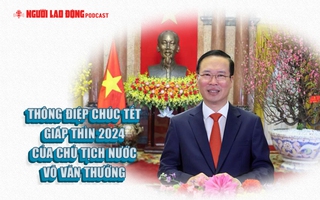 Thông điệp chúc Tết Giáp Thìn 2024 của Chủ tịch nước Võ Văn Thưởng