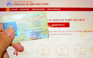 Đã có 140.000 hồ sơ cấp đổi giấy phép lái xe trực tuyến