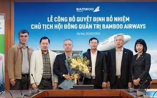 Cựu sếp Sacombank làm Chủ tịch Bamboo Airways