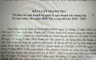 Vì sao thanh tra về công tác quy hoạch ở quận Bình Tân?