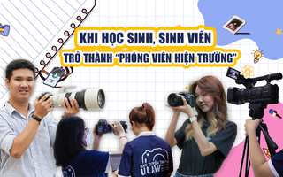 Khi học sinh, sinh viên trở thành “phóng viên hiện trường”