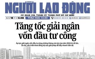 Thông tin đáng chú ý trên báo in Người Lao Động ngày 10-6