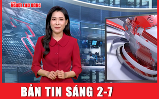 Bản tin sáng 2-7: Hà Nội công bố điểm chuẩn lớp 10 có gì đặc biệt?