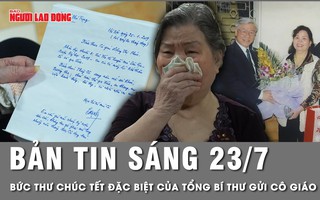 Bức thư chúc Tết đặc biệt của Tổng Bí thư Nguyễn Phú Trọng gửi cô giáo cũ