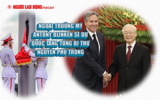 Ngoại trưởng Mỹ Antony Blinken sẽ dự Quốc tang Tổng Bí thư Nguyễn Phú Trọng