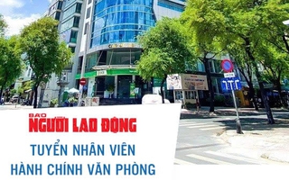 Báo Người Lao Động tuyển dụng nhân viên hành chính - văn phòng