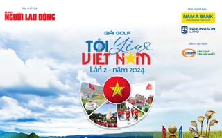 Giải Golf "Tôi yêu Việt Nam" lần 2-2024: Độc đáo 2 giải thưởng Hole-in-One